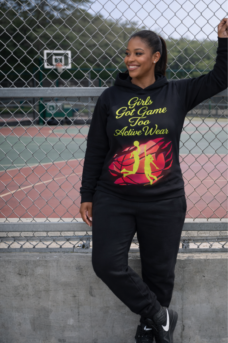 Girls Got Game Too™ Court side Hoodie